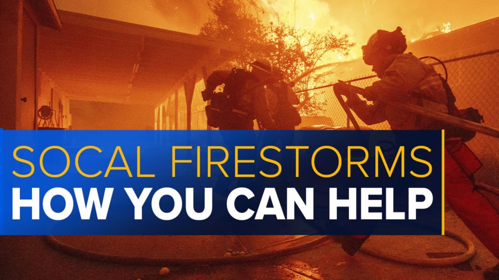 SoCal Wildfires: How You Can help SoCal Wildfires: How You Can help