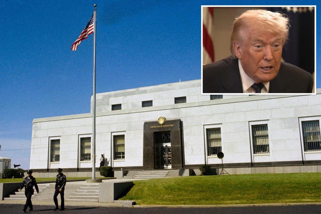Trump still wants to crack open Fort Knox to personally confirm $700B gold cache has not been stolen